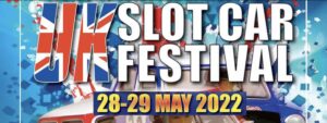 Uk slot car festival 2022