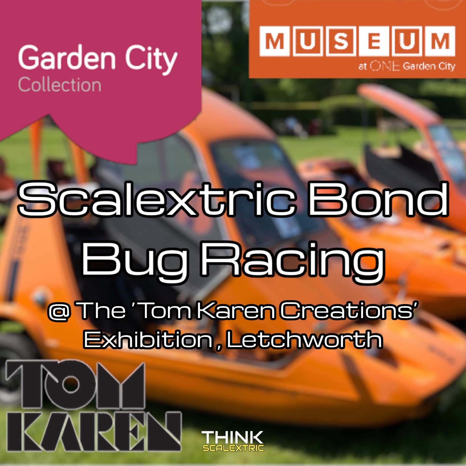 garden city collection tom karen scalextric event hire bond bug