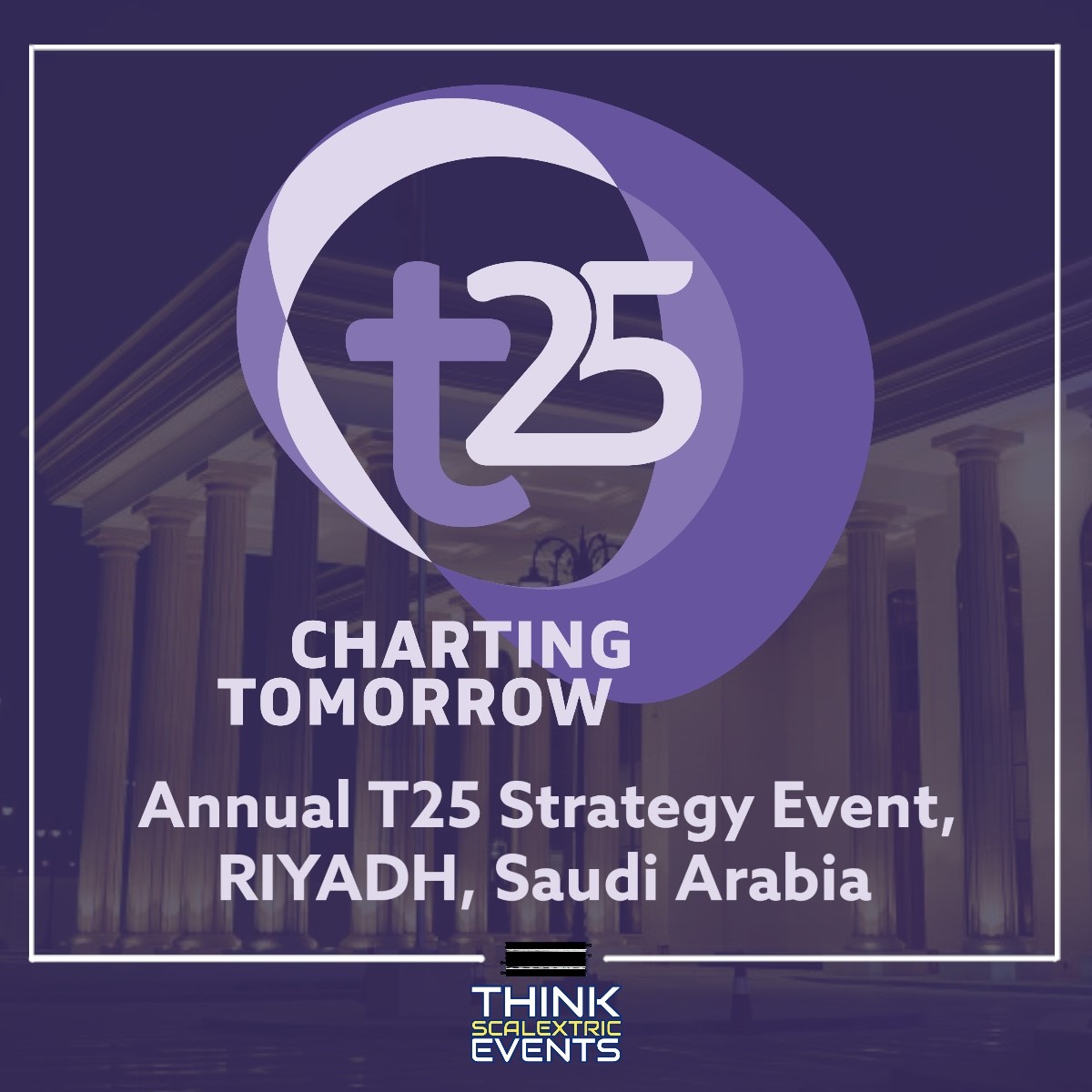T25 Strategy Event Riyadh Saudi Arabia june 2023