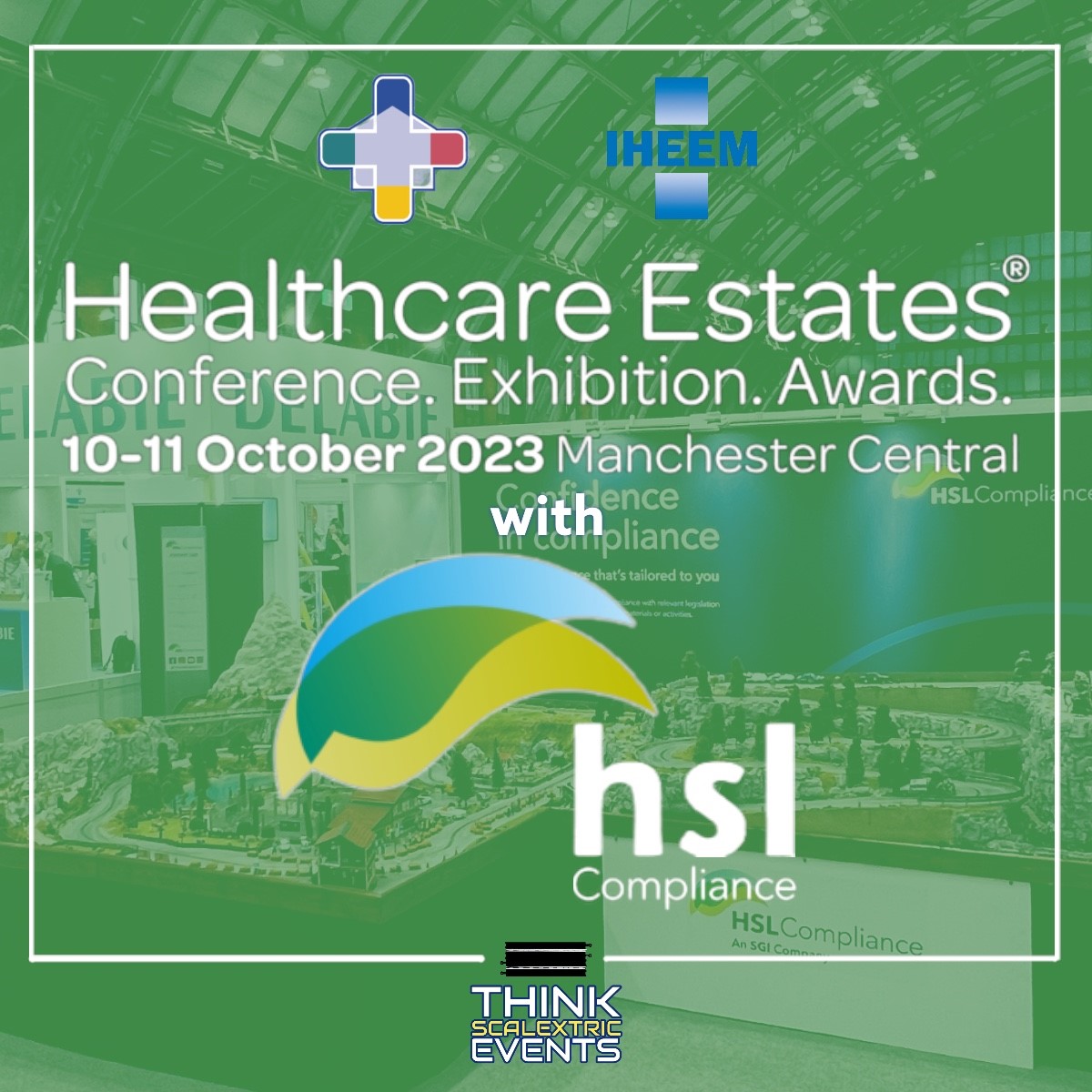 HSL Compliance Healthcare Estates at Manchester Central Convetion Complex October 2023